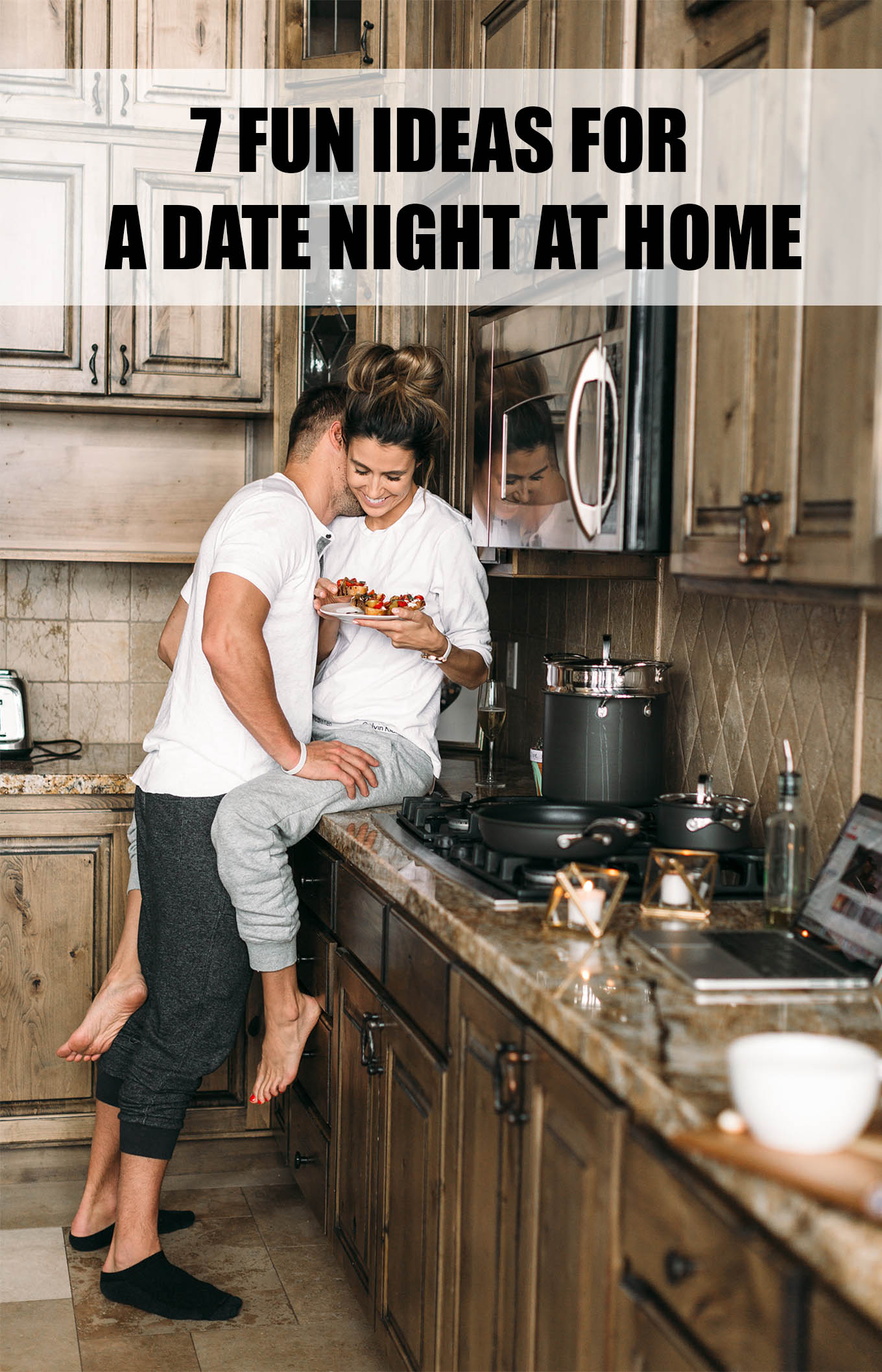 7 Fun Ideas for a Date Night At Home | Hello Fashion