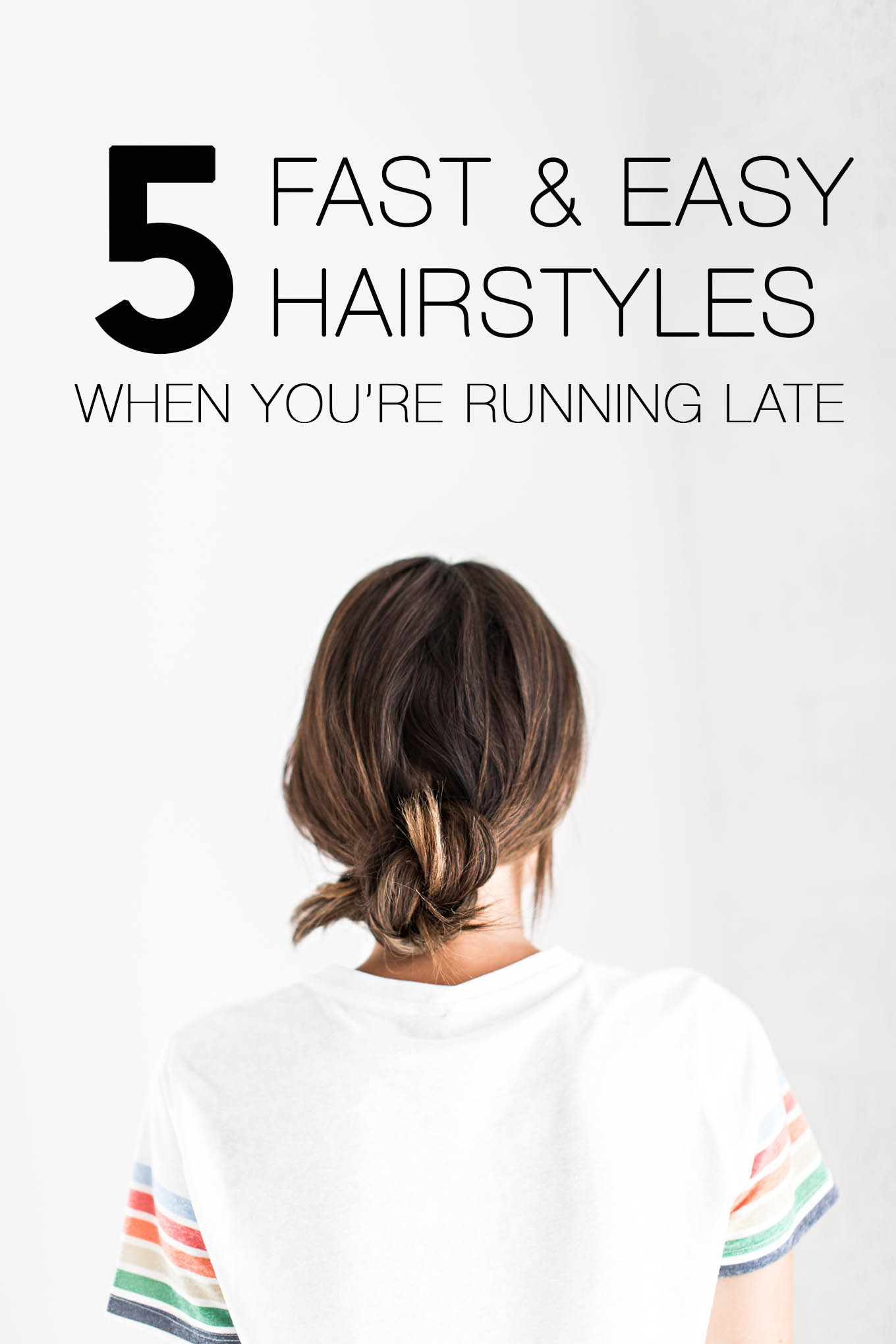 5 fast and easy hairstyles