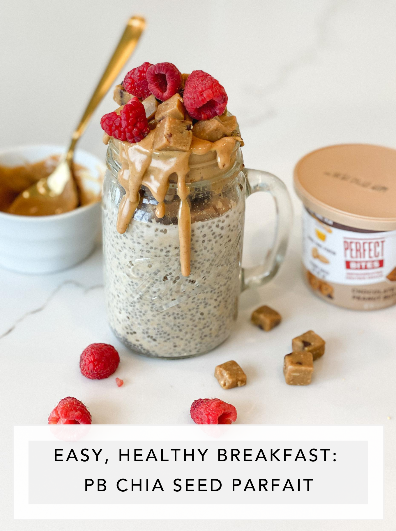 Easy, Healthy Breakfast: PB Chia Seed Parfait